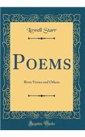 Poems: River Verses and Others (Classic Reprint)