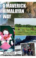 A Maverick Himalayan Way (new edition)