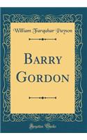 Barry Gordon (Classic Reprint)