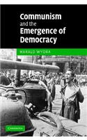 Communism and the Emergence of Democracy