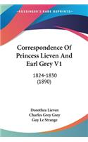 Correspondence Of Princess Lieven And Earl Grey V1