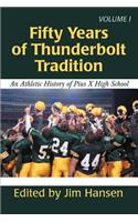 Fifty Years of Thunderbolt Tradition
