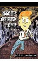 Mormon Cricket Man LDS Superhero