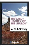 The early history of the liturgy