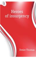 HEROES OF INSURGENCY