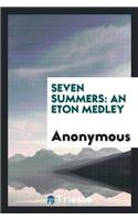Seven Summers: An Eton Medley