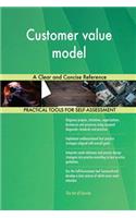Customer value model A Clear and Concise Reference