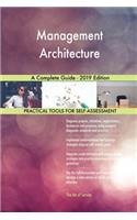 Management Architecture A Complete Guide - 2019 Edition