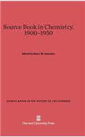 Source Book in Chemistry, 1900-1950