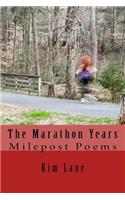 The Marathon Years: Milepost Poems