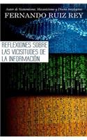 Reflexiones sobre las vicisitudes de la información