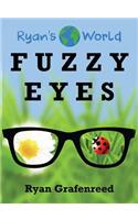 Fuzzy Eyes