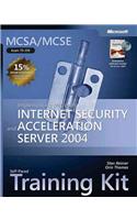 Implementing Microsoft (R) Internet Security and Acceleration Server 2004: Implementing Microsoft Internet Security and Acceleration Server 2004