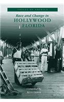 Race and Change in Hollywood Florida