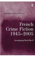 French Crime Fiction, 1945–2005