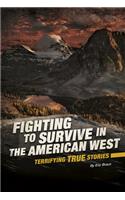 Fighting to Survive in the American West