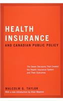 Health Insurance and Canadian Public Policy