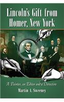 Lincoln's Gift from Homer, New York