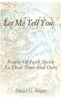 Let Me Tell You...