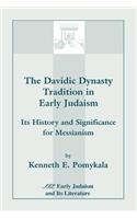 Davidic Dynasty Tradition in Early Judaism