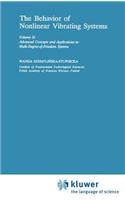 Behaviour of Nonlinear Vibrating Systems: Volume II: Advanced Concepts and Applications to Multi-Degree-Of-Freedom Systems