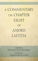 Commentary on Chapter Eight of Amoris Laetitia