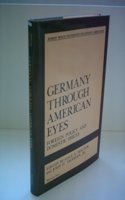 Germany Through American Eyes: Foreign Policy and Domestic Issues