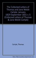 Collected Letters of Thomas and Jane Welsh Carlyle: January 1829-September 1831