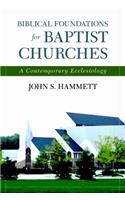 Biblical Foundations for Baptist Churches