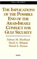 Implications of the Possible End of the Arab-Israeli Conflict to Gulf Security