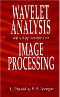 Wavelet Analysis with Applications to Image Processing