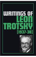 Writings of Leon Trotsky (1937-38)