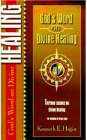 God's Word on Divine Healing