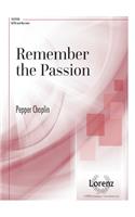 Remember the Passion
