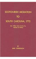 Scotch-Irish Migration to South Carolina, 1772 (REV. William Martin and His Five Shiploads of Settlers)