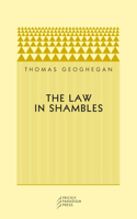 The Law in Shambles