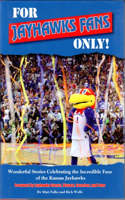 For Jayhawks Fans Only!