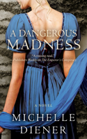 Dangerous Madness