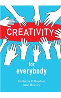 Creativity for Everybody