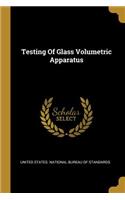 Testing Of Glass Volumetric Apparatus