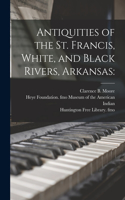 Antiquities of the St. Francis, White, and Black Rivers, Arkansas