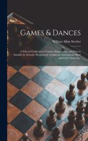 Games & Dances