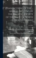 Transactions of the ... Annual Meeting of the Medical Society of the State of North Carolina [serial]; 31st(1884)