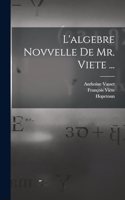 L'algebre novvelle de Mr. Viete ...