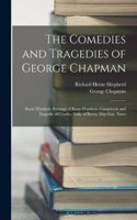 Comedies and Tragedies of George Chapman