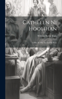 Cathleen Ni Hoolihan