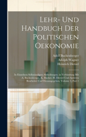 Lehr- Und Handbuch Der Politischen Oekonomie