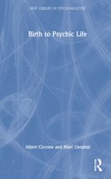 Birth to Psychic Life