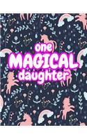 One Magical Daughter: Cute Unicorn Journal Diary Notebook for Girls to Write In - Perfect as Birthday Gift, Christmas Basket Fillers and Children's Party Favors - Design 