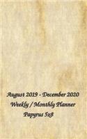 August 2019 - December 2020 Weekly / Monthly Planner Papyrus 5x8